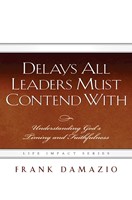 Delays All Leaders Must Contend With