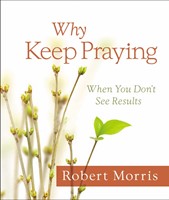 Why Keep Praying? (Hard Cover)