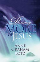 Pursuing More Of Jesus (Paperback)