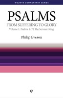 From Suffering To Glory: The Servant King - Psalms (Vol.1)