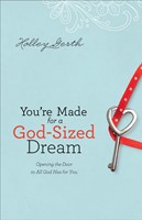 You're Made For A God-Sized Dream (Paperback)