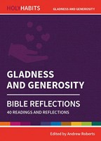 Holy Habits Bible Reflections: Gladness and Generosity
