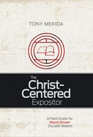 The Christ-Centered Expositor