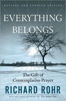 Everything Belongs: Gift of Contemplative Prayer