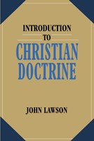 Introduction To Christian Doctrine (Paperback)