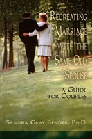 Re-creating Marriage with the Same Old Spouse-Couples Guide (Paperback)