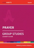 Holy Habits Group Studies: Prayer (Paperback)