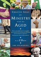 Creative Ideas For Ministry With The Aged