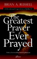 Greatest Prayer Ever Prayed, The.