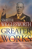 Greater Works: Experiencing Gods Power (4 In 1 Anthology) (Paperback)
