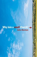 Why Join a Small Church (Paperback)