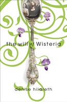 The Will of Wisteria (Paperback)