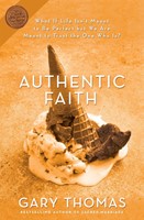 Authentic Faith (Paperback)