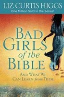 Bad Girls Of The Bible