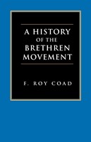 History of the Brethren Movement, A (Paperback)