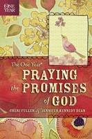 The One Year Praying The Promises Of God (Paperback)