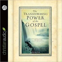 The Transforming Power Of The Gospel Audio Book