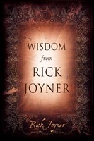 Wisdom From Rick Joyner (Hard Cover)