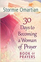 30 Days To Becoming A Woman Of Prayer Book Of Prayers (Paperback)