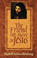 The Friend We Have in Jesus (Paperback)