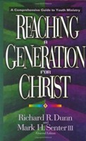 Reaching A Generation For Christ (Hard Cover)