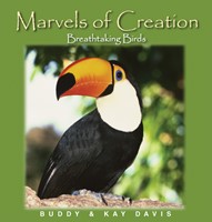Marvels Of Creation: Breathtaking Birds (Hard Cover)