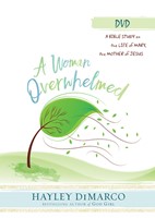 A Woman Overwhelmed - Women's Bible Study DVD (DVD)