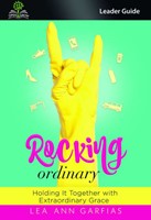 Rocking Ordinary: Leader Guide (Paperback)