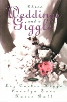 Three Weddings and a Giggle (Paperback)