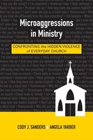 Microaggressions in Ministry (Paperback)