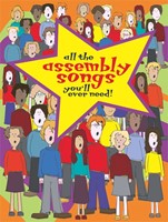 All the Assembly Songs You'll Ever Need! (Paperback)