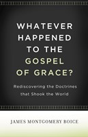 Whatever Happened To The Gospel Of Grace? (Paperback)