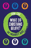 What Do Christians Believe? (Paperback)