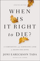 When Is It Right To Die? (Paperback)