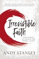 Irresistible Faith (ITPE)