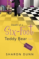 Death Of A Six-Foot Teddy Bear (Paperback)