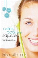 Calm, Cool, and Adjusted (Paperback)