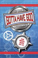 Gotta Have God 52 Week Devotional for Boys Ages 10–12 (Paperback)