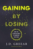Gaining By Losing