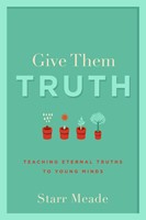 Give Them Truth (Paperback)