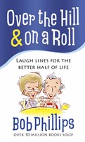 Over The Hill And On A Roll (Paperback)