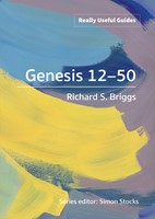 Really Useful Guides: Genesis 12-50 (Paperback)
