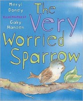The Very Worried Sparrow (Hard Cover)
