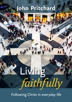 Living Faithfully (Paperback)