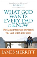 What God Wants Every Dad To Know (Paperback)