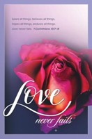 Love Never Fails Bulletin (Pack of 100) (Bulletin)