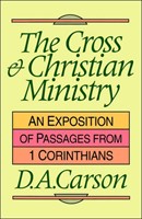 The Cross And Christian Ministry