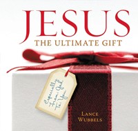 Jesus: The Ultimate Gift (Hard Cover)