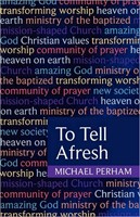 To Tell Afresh (Paperback)