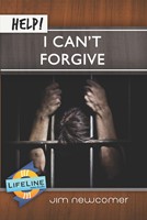 Help! I Can't Forgive (Booklet)